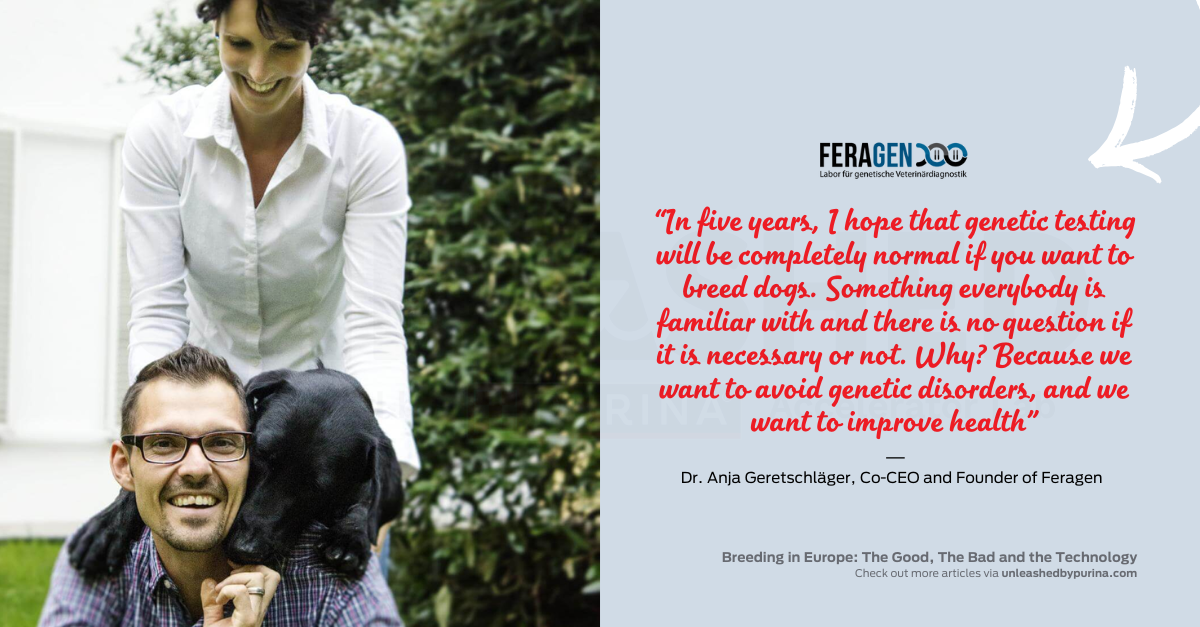 Graphic with photo of Anja & Michael: “In five years, I hope that genetic testing will be completely normal if you want to breed dogs. Something everybody is familiar with and there is no question if it is necessary or not. Why? Because we want to avoid genetic disorders, and we want to improve health” – Dr. Anja Geretschläger, Co-CEO and Founder of FERAGEN