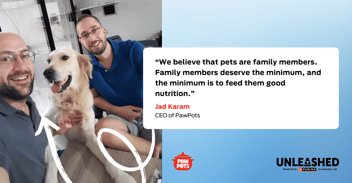 Quote graphic: “We believe that pets are family members. Family members deserve the minimum, and the minimum is to feed them good nutrition”. Jad Karam, CEO of PawPots 