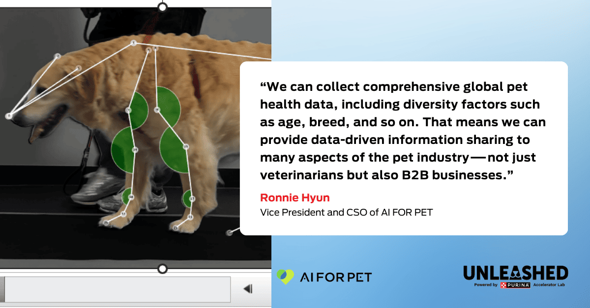 Quote graphic: “We can collect comprehensive global pet health data, including diversity factors such as age, breed, and so on. That means we can provide data-driven information sharing to many aspects of the pet industry—not just veterinarians but also B2B businesses”. –Ronnie Hyun, Vice President and CSO of AI FOR PET